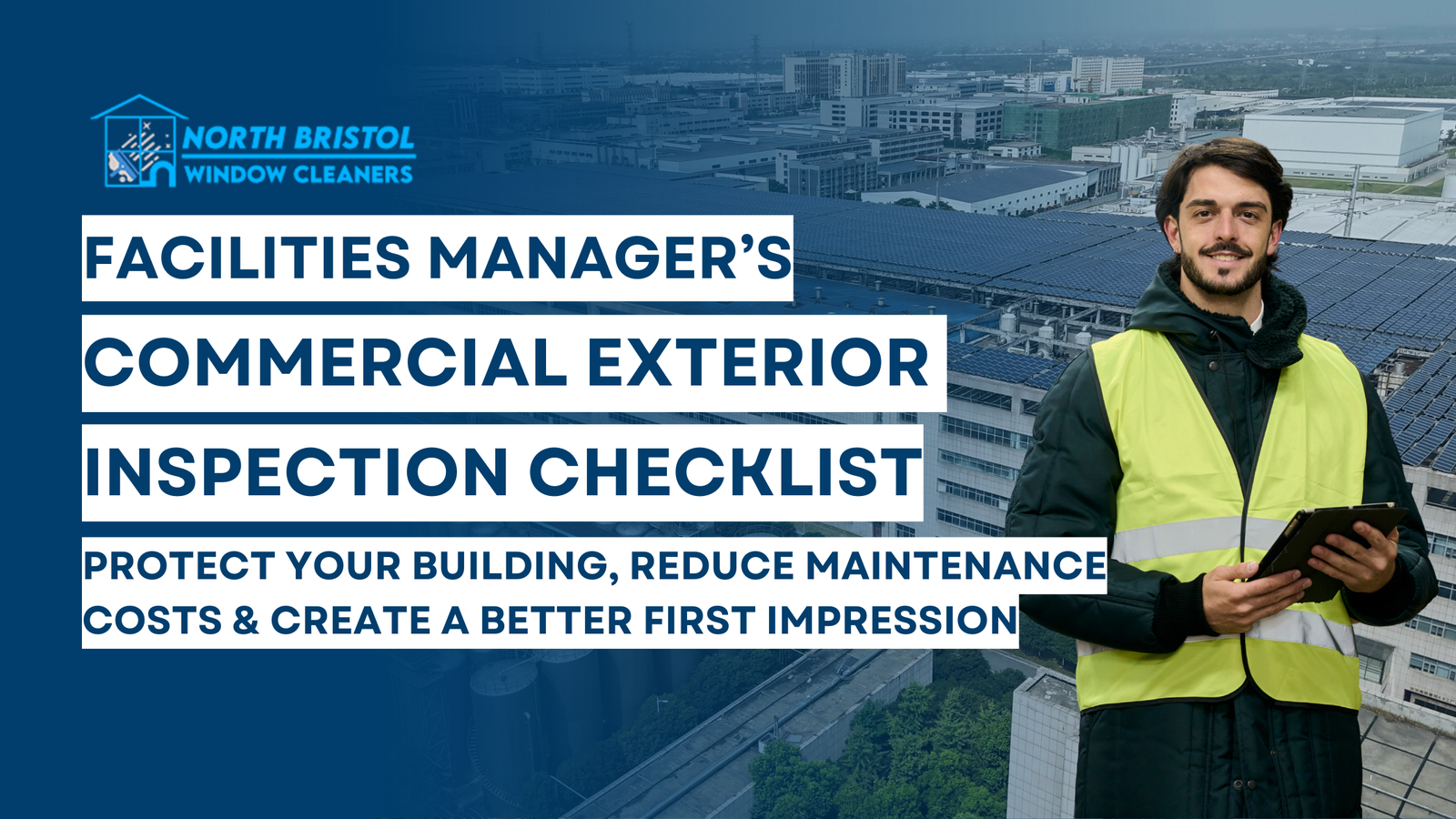 Facilities Manager’s Commercial Exterior Inspection Checklist | Bristol Property Maintenance Guide